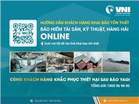 Bảo hiểm VNI hỗ trợ khách hàng khai báo tổn thất online khẩn trương giải quyết bồi thường sau bão Yagi